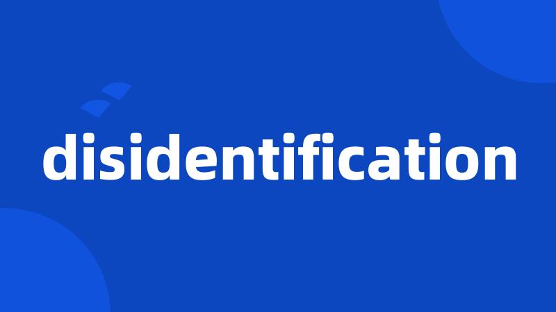 disidentification