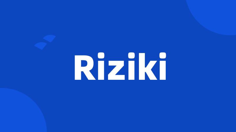 Riziki