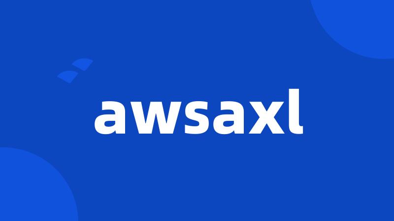 awsaxl