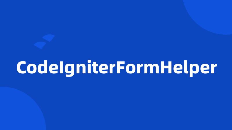 CodeIgniterFormHelper