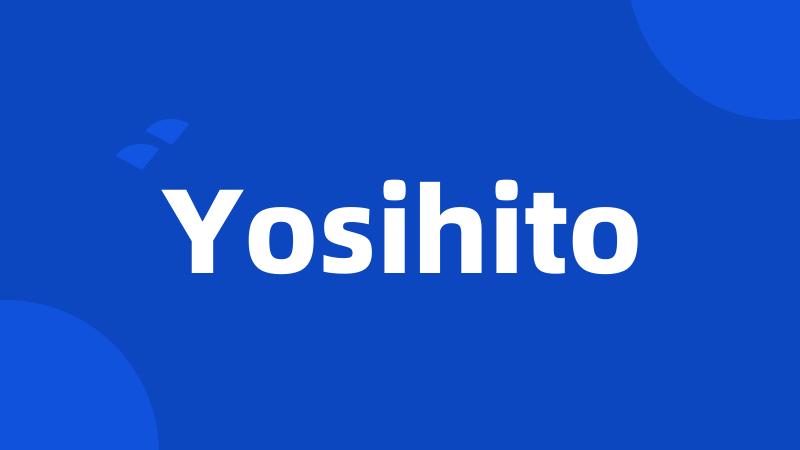 Yosihito