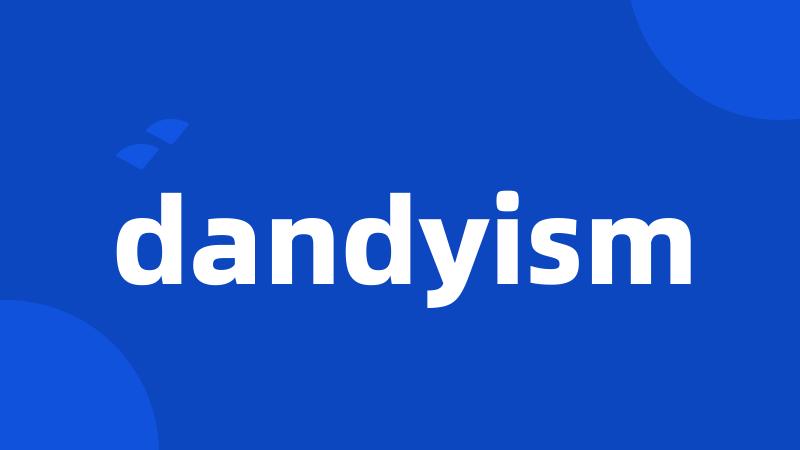 dandyism