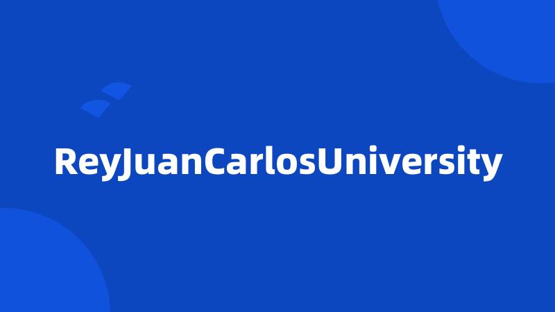 ReyJuanCarlosUniversity