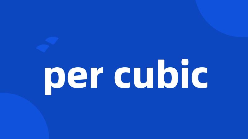 per cubic