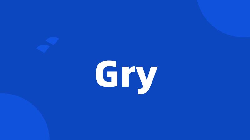 Gry