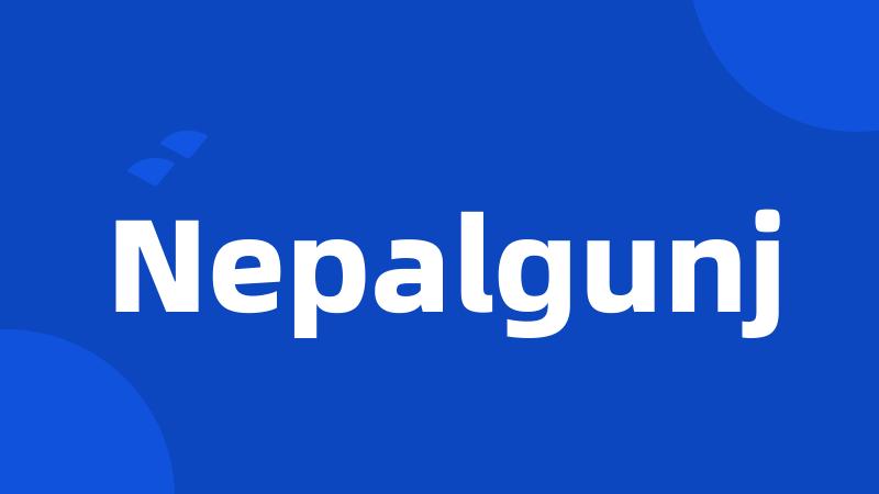 Nepalgunj