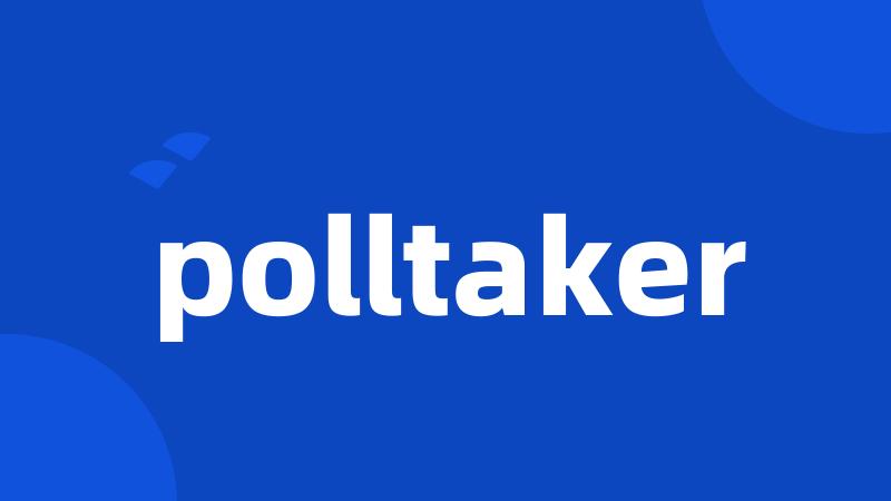 polltaker