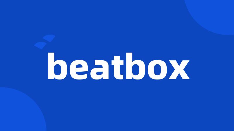 beatbox