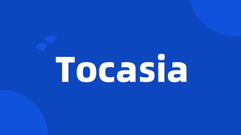 Tocasia