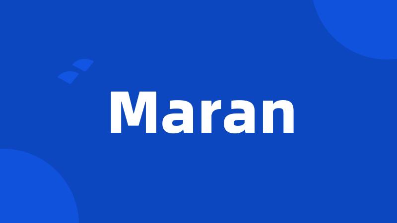 Maran