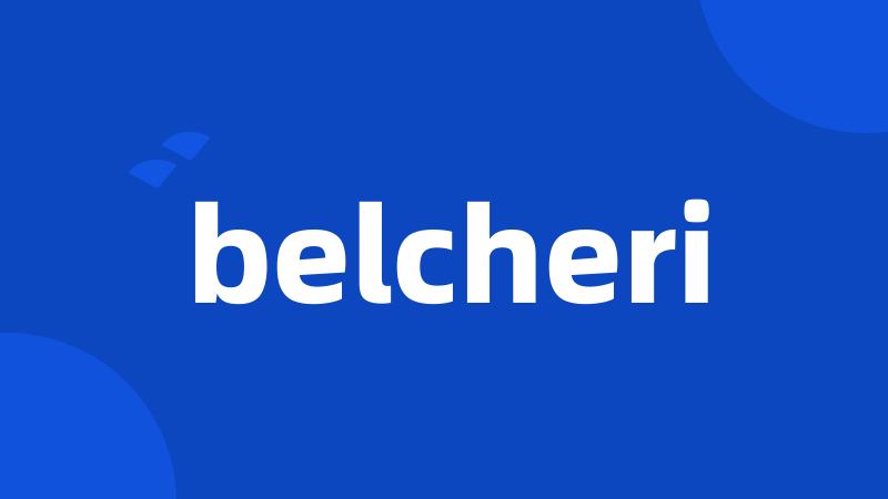 belcheri