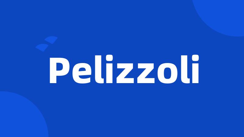 Pelizzoli