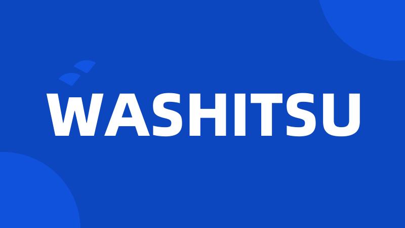 WASHITSU