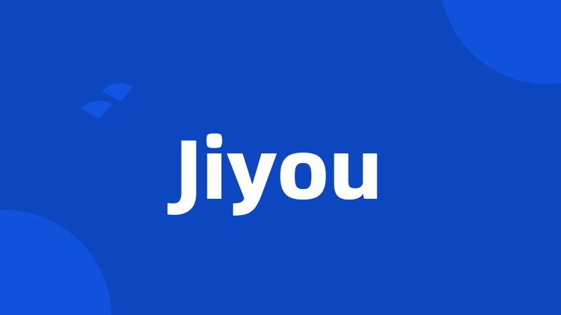 Jiyou