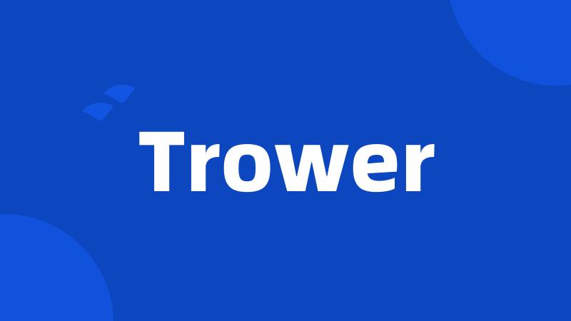 Trower