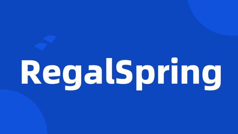 RegalSpring