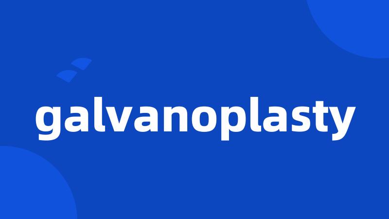 galvanoplasty