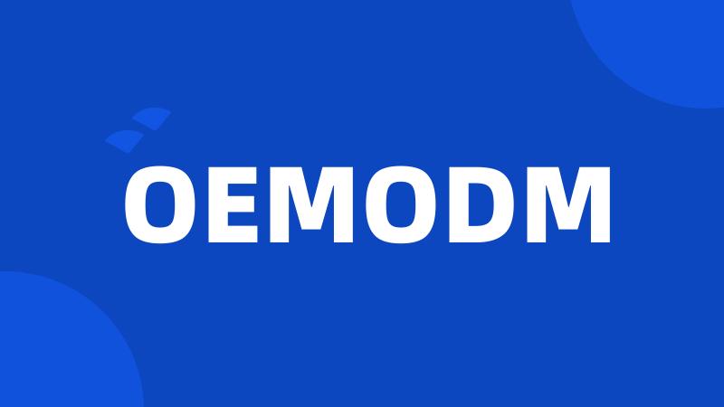 OEMODM