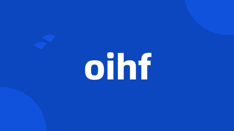 oihf