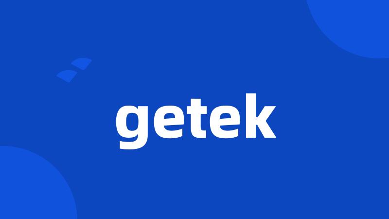 getek