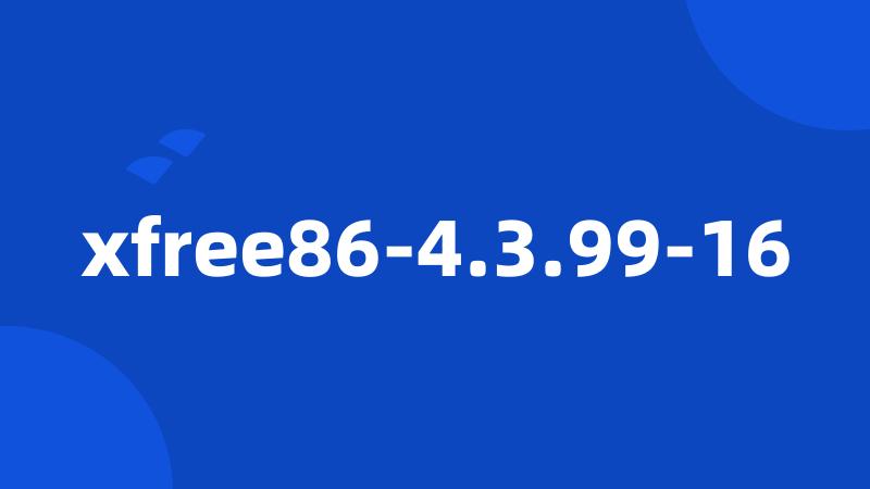 xfree86-4.3.99-16