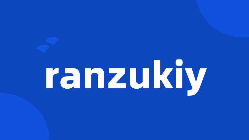 ranzukiy