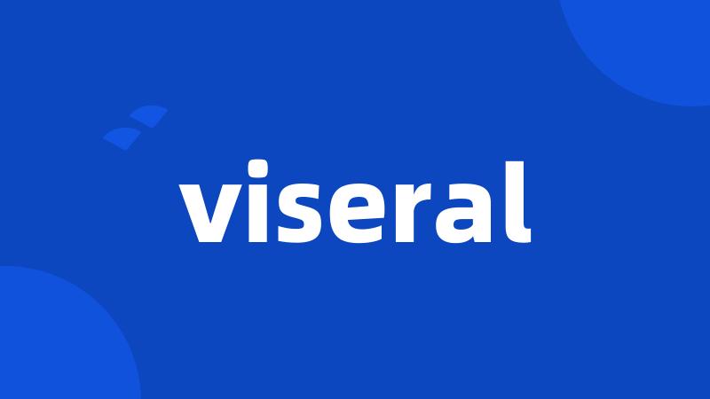 viseral