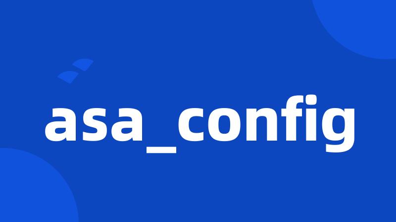 asa_config