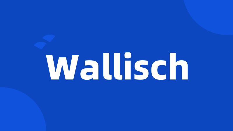 Wallisch