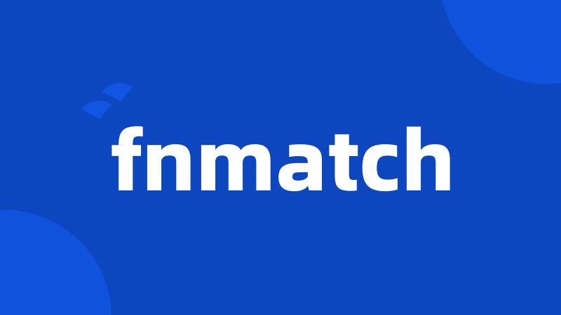 fnmatch