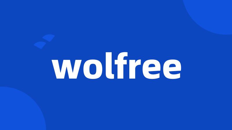 wolfree