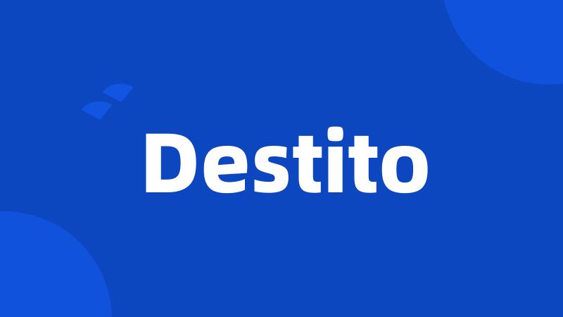 Destito