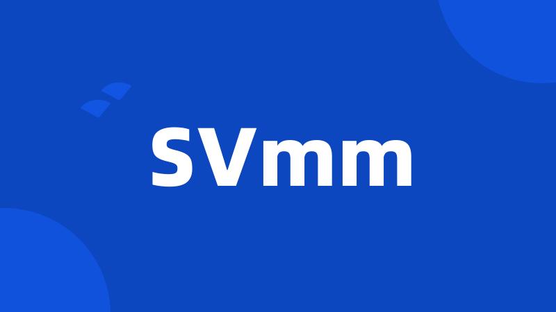 SVmm