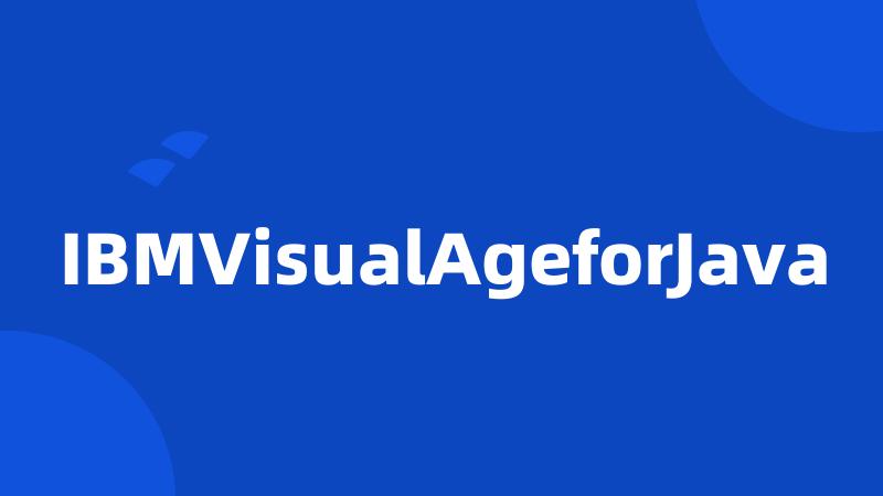 IBMVisualAgeforJava