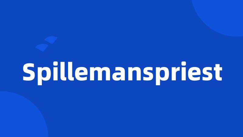 Spillemanspriest