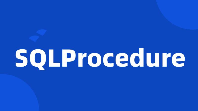 SQLProcedure