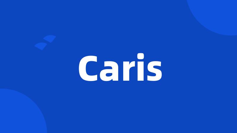 Caris