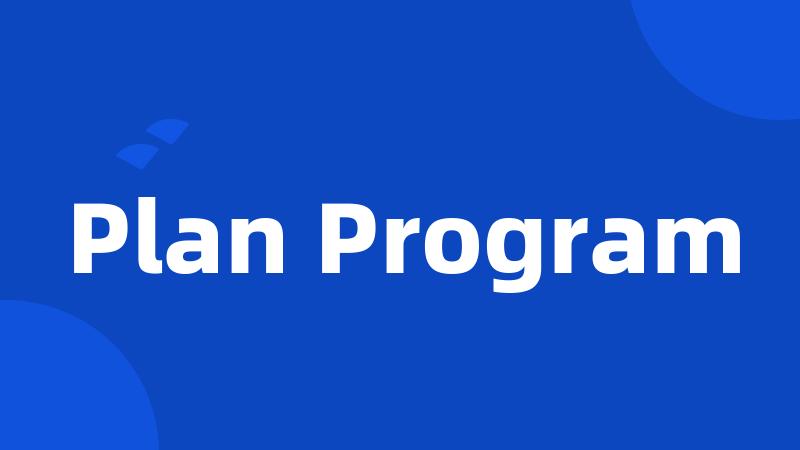 Plan Program