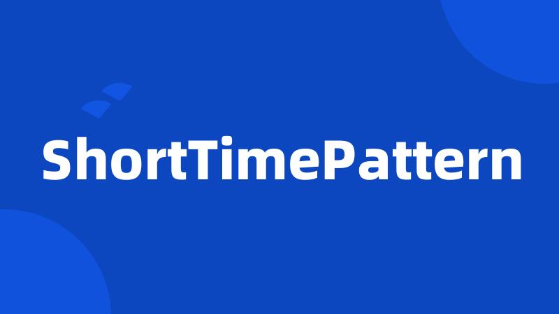 ShortTimePattern