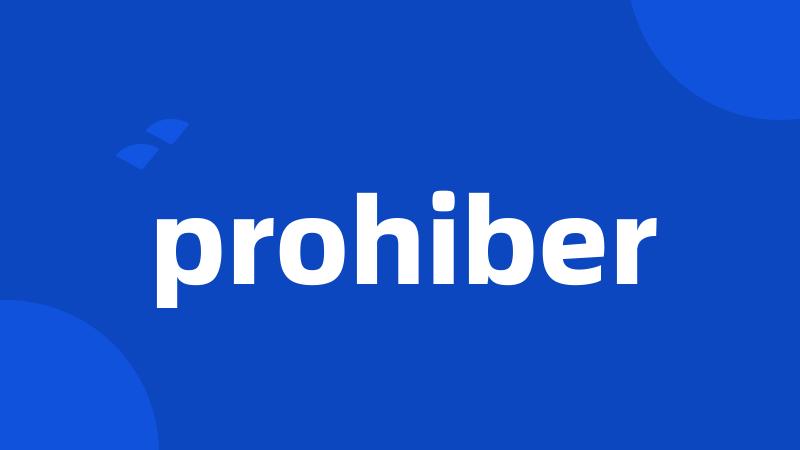 prohiber