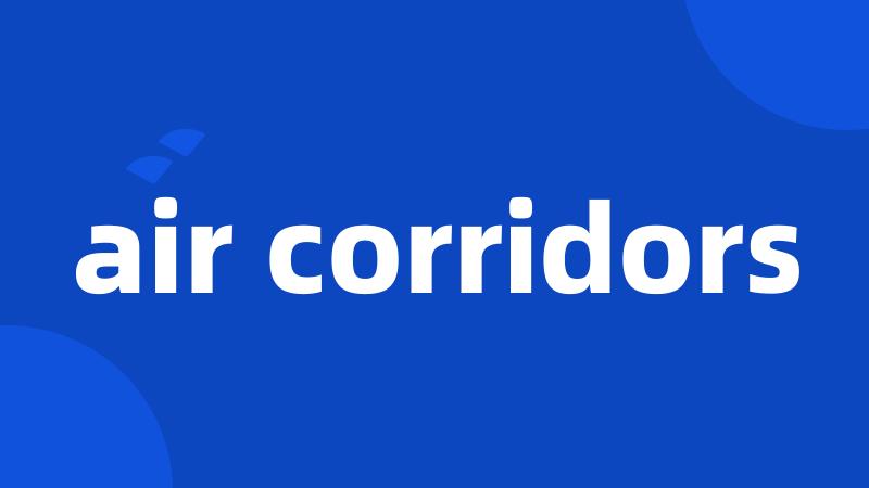 air corridors