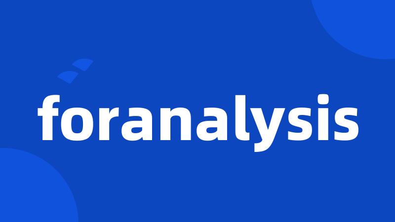 foranalysis