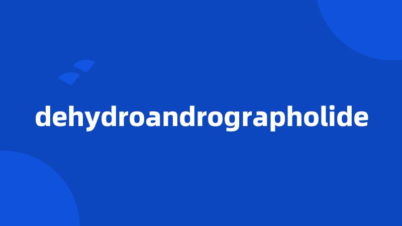 dehydroandrographolide