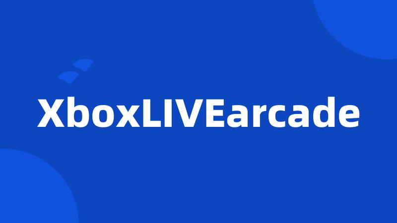 XboxLIVEarcade