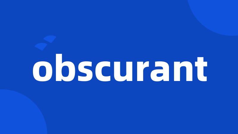 obscurant