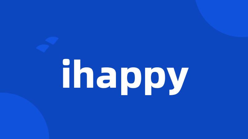 ihappy