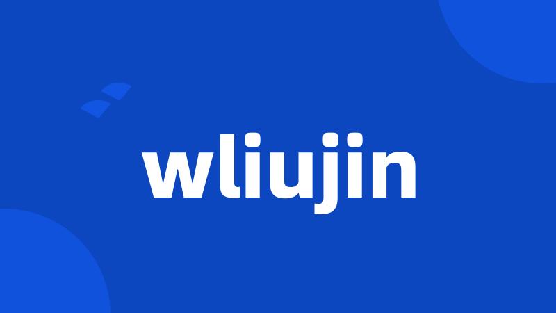 wliujin