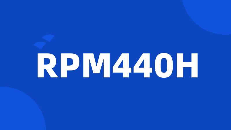 RPM440H