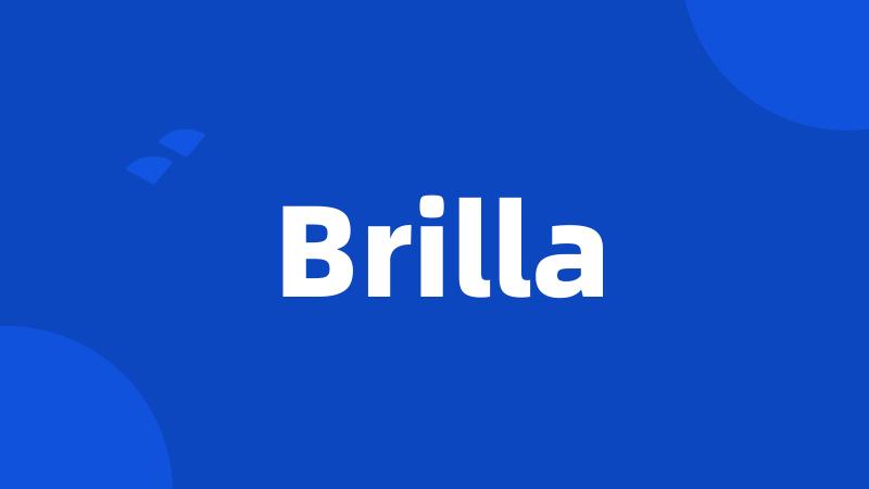 Brilla