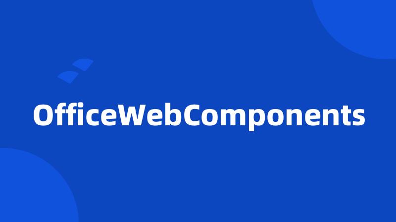 OfficeWebComponents